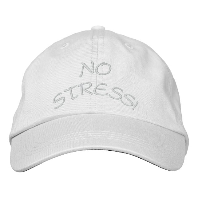NO STRESS! EMBROIDERED HAT (Front)