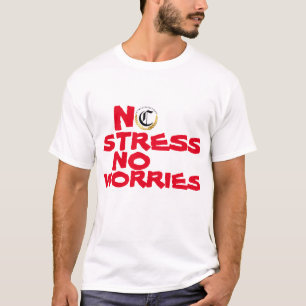 NO STRESS NO WORRIES WHITE AND RED T-Shirt