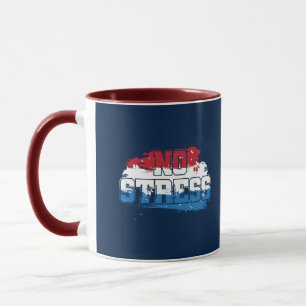 No Stress - Red White Blue Positive Mindset Mug