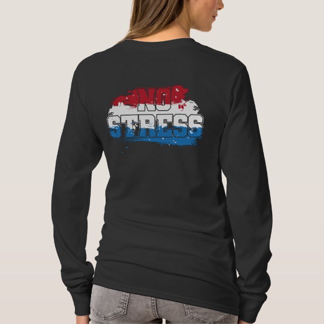 No Stress - Red White Blue Positive Mindset T-Shirt (Back)