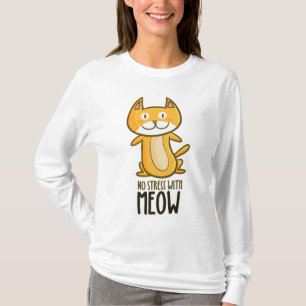 No Stress with Meow Women's T-Shirt