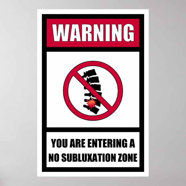 No Subluxation Zone Poster (Front)