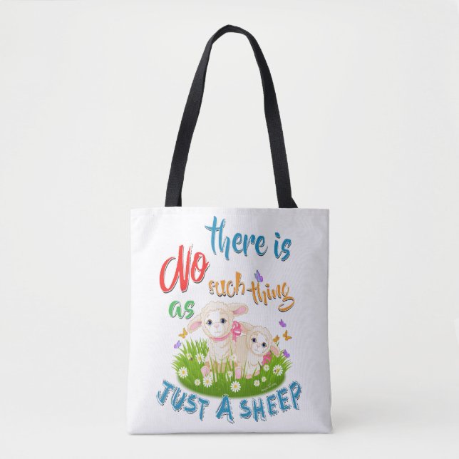 NO Such thing as JUST A SHEEP Tote Bag (Front)