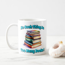 No Such Thing as Too Many Books!