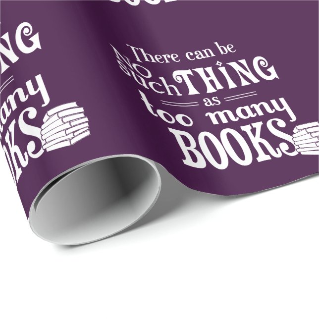 No Such Thing As Too Many Books Wrapping Paper (Roll Corner)