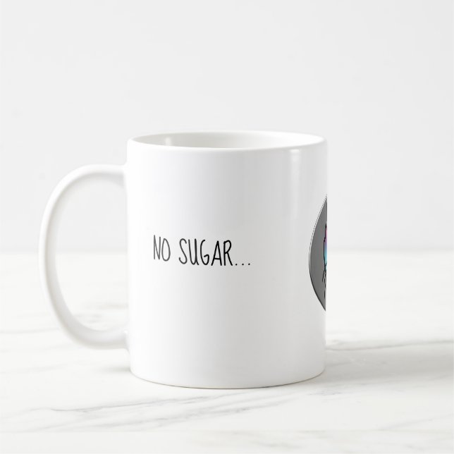 No sugar... with milk please!! coffee mug (Left)
