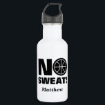 No sweat funny water bottle for basketball player<br><div class="desc">No sweat funny water bottle for basketball player or coach. Sports humour design with cool ball logo and humourous motivational quote. Fun Birthday presents for basketball trainer,  dad,  captain,  high school coach,  player,  kids,  boy,  girl,  team etc. Add your own personalised name and colours.</div>
