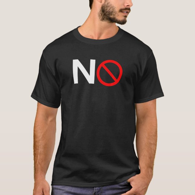 No Symbol Circle Sign Ban Banned Prohibited Cancel T-Shirt (Front)