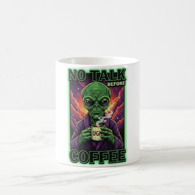 NO TALK BEFORE COFFEE Alien Mug (Center)
