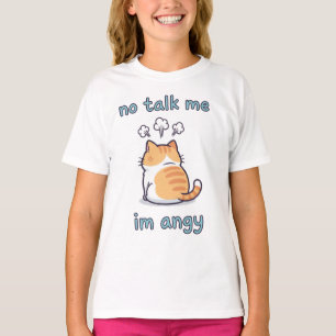 No Talk Me I’m Angy Cat Meme   Cute Kawaii Funny T-Shirt