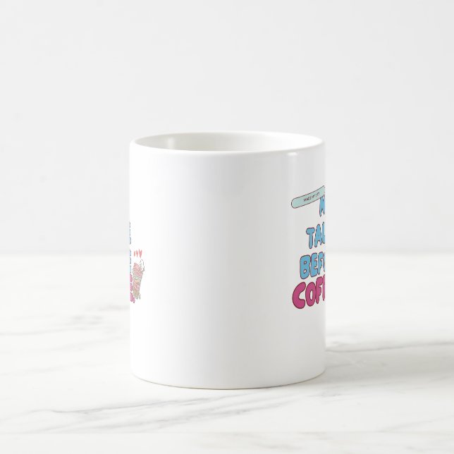 No Talkie Before Coffee – Funny Coffee Quote  Mug (Center)