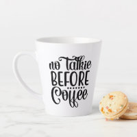 No Talkie Before Coffee.