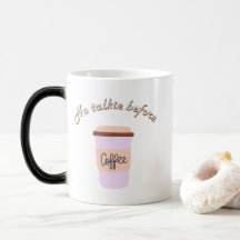 No talkie before coffee