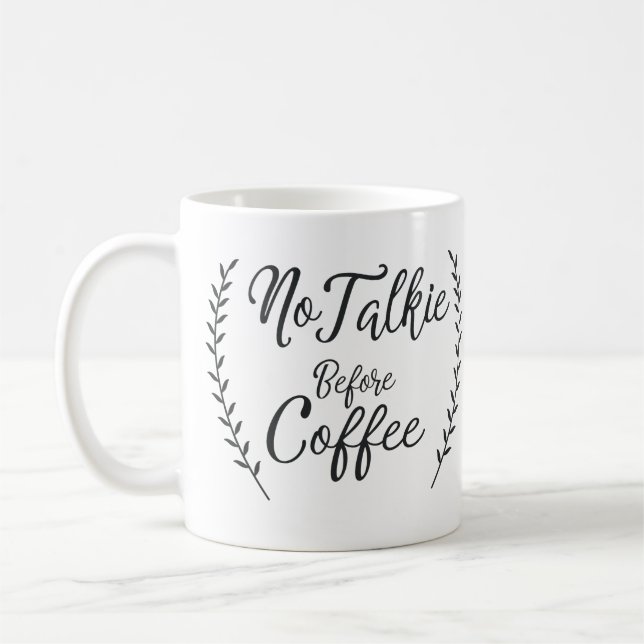 No Talkie Before Coffee Mug (Left)