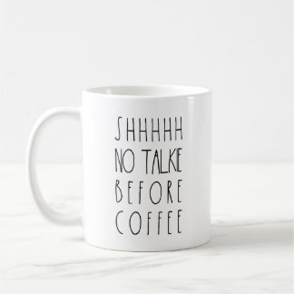 No Talkie Before Coffee Mug Rae Dunn Inspired