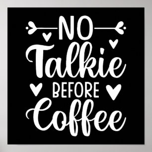 No Talkie Before Coffee Poster