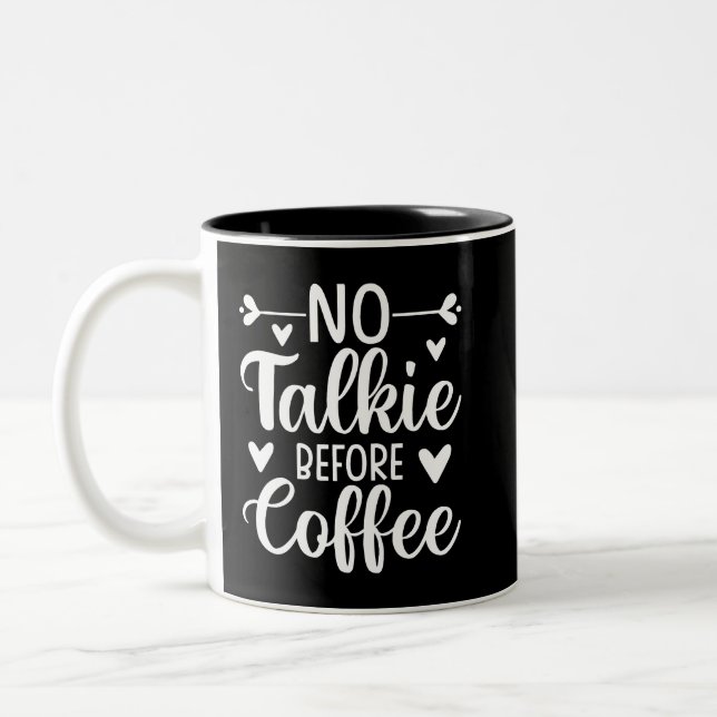 No Talkie Before Coffee Two-Tone Coffee Mug (Left)