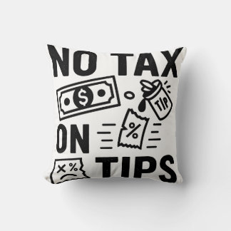 No Tax on Tips Cushion