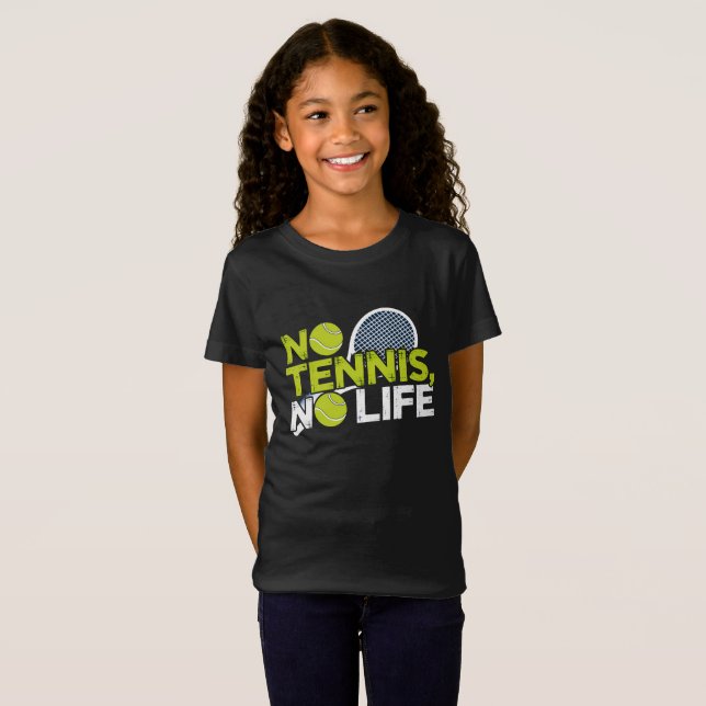 No Tennis, No Life - Sporty and Dynamic Design T-Shirt (Front Full)