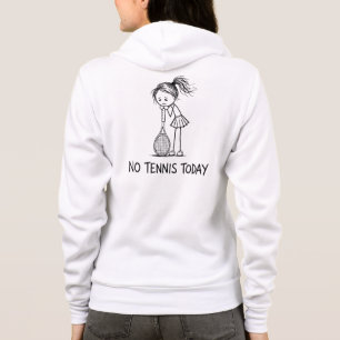 No Tennis Today Funny Sad Woman Girl Player Hoodie