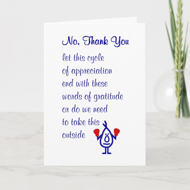 No, Thank You - a funny thank you poem Card (Front)