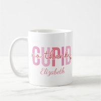 No Thanks Cupid Funny Custom Name Valentine's Day