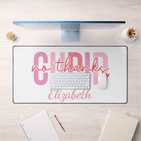 No Thanks Cupid Funny Custom Name Valentine's Day