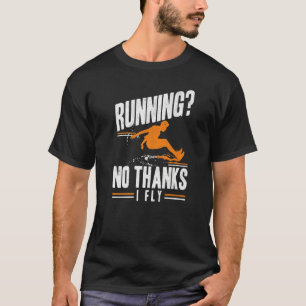 No Thanks I Fly Triple Jumper Track And Field Long T-Shirt