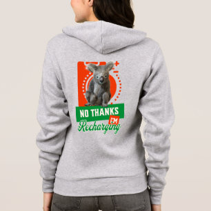 No Thanks, I’m Recharging Koala Bear Battery Hoodie