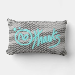 No Thanks... lumbar pillow m3galleryStudio