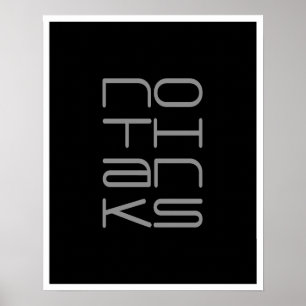 NO THANKS Typography Art Poster