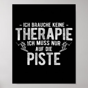 No Therapy Must Have Only On Slopes Mountain Ski Poster