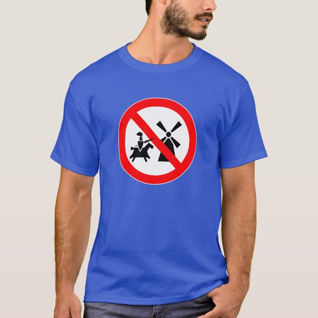 No Tilting At Windmills T-Shirt (Front)