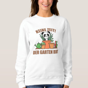 No Time The Garden Calls Gardener Panda Garden Sweatshirt