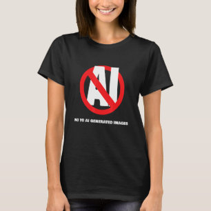 no to AI generated images_1 T-Shirt