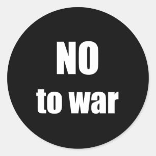 NO to war Classic Round Sticker