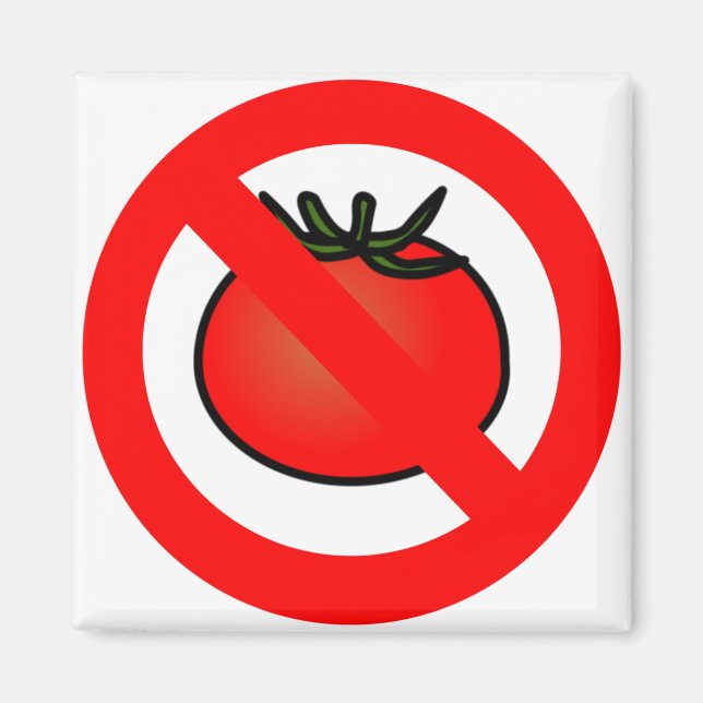 No Tomatoes Magnet (Front)
