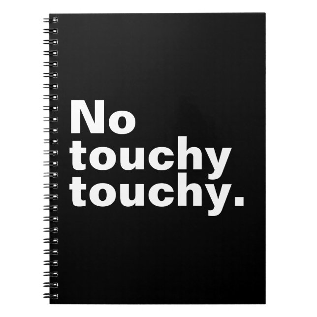 No touchy touchy funny introverted design  notebook (Front)