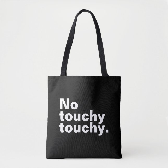 No touchy touchy funny introverted design  tote bag (Front)