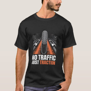 No Traffic Just Traction Bike Commuting T-Shirt