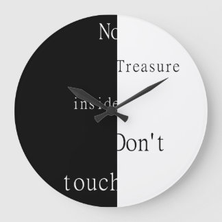 No Treasure Inside – Don't Touch Large Clock
