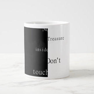 No Treasure Inside – Don't Touch Large Coffee Mug
