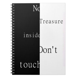 No Treasure Inside – Don't Touch Notebook