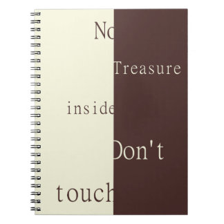 No Treasure Inside – Don't Touch Notebook