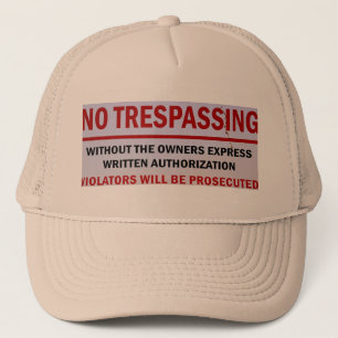 no trespassing hat