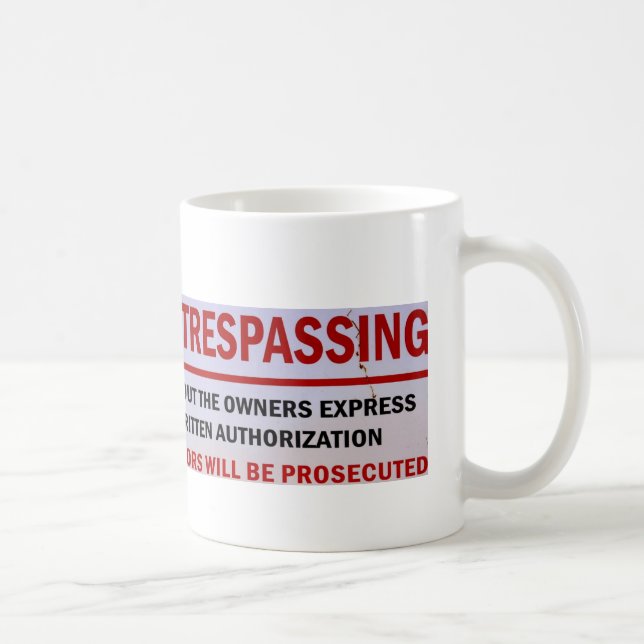 no trespassing mug (Right)