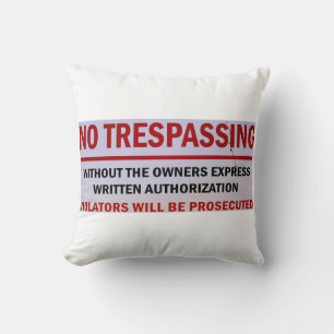 no trespassing pillow