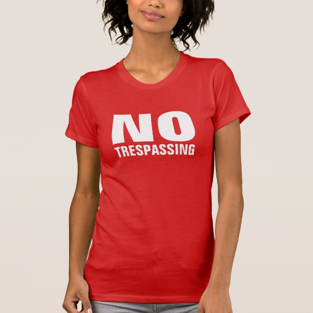 NO TRESPASSING shirts & jackets (Front)