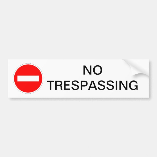 NO TRESPASSING SIGN BUMPER STICKER (Front)