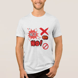 No! Tri-Blend Shirt